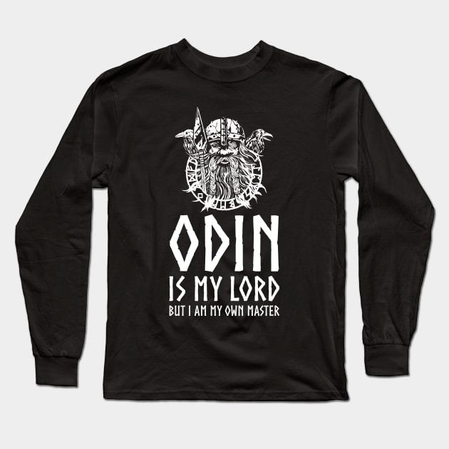 Inspiring Norse Mythology - Odin Is My Lord, But I Am My Own Master Long Sleeve T-Shirt by Styr Designs